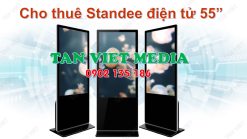 Cho thuê standee điện tử 55 inch cảm ứng chất lượng cao giá rẻ