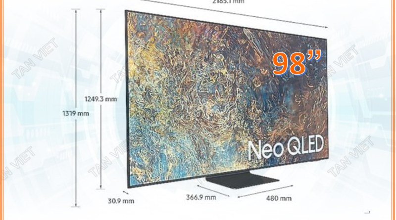 Kích thước Tivi Samsung 98 inch Tân Việt