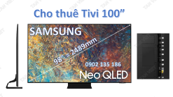 Cho thuê Tivi 100 inch chính hãng Samsung, chất lượng, uy tín, giá rẻ