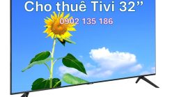 Cho thuê Tivi 32 inch chất lượng, dịch vụ tận nơi, giá rẻ.