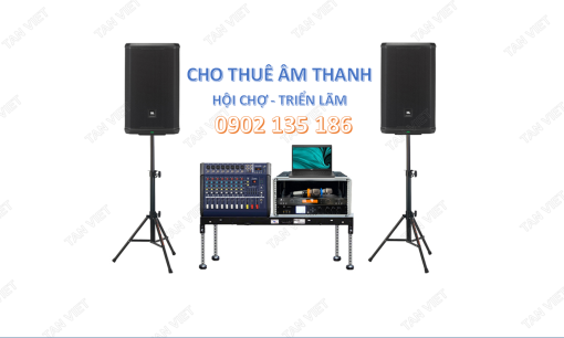 Dịch vụ cho thuê âm thanh phục vụ hội chợ, triển lãm, trưng bày sản phẩm uy tín, chất lượng, giá rẻ.