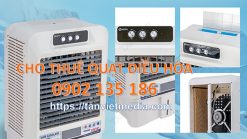 Địa chỉ thuê quạt điều hòa hơi nước uy tín - chất lượng - giá rẻ No 1 Hà Nội