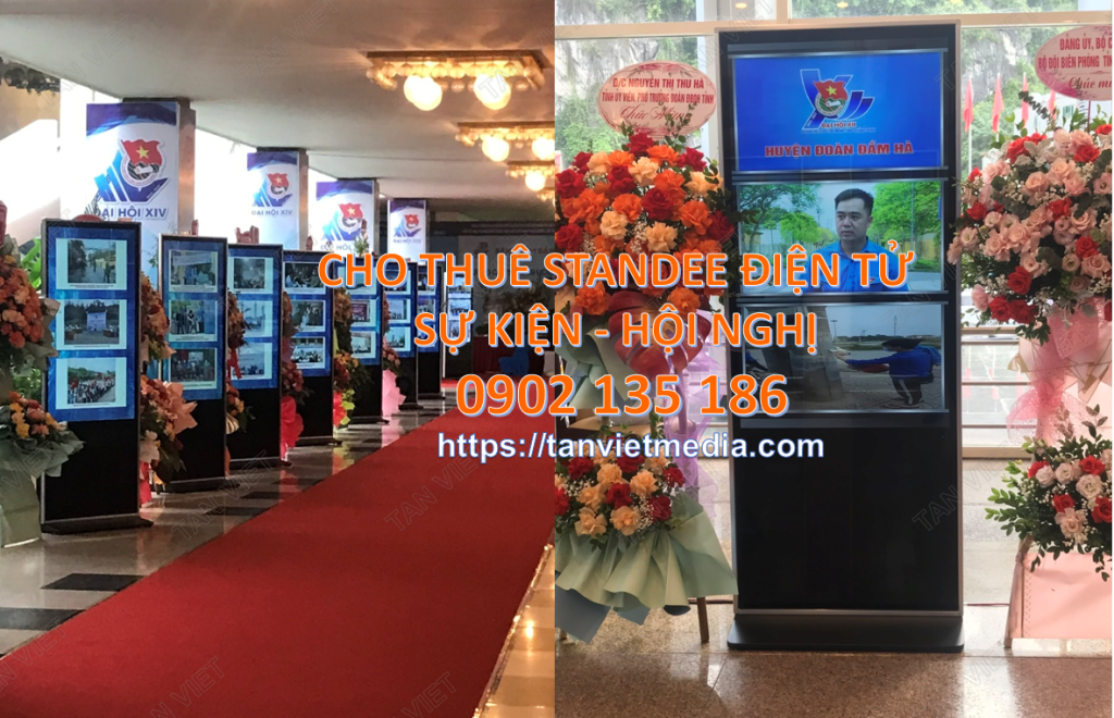 Cho thuê standee điện tử phục vụ sự kiện, hội nghị, hội thảo, chất lượng, giá rẻ